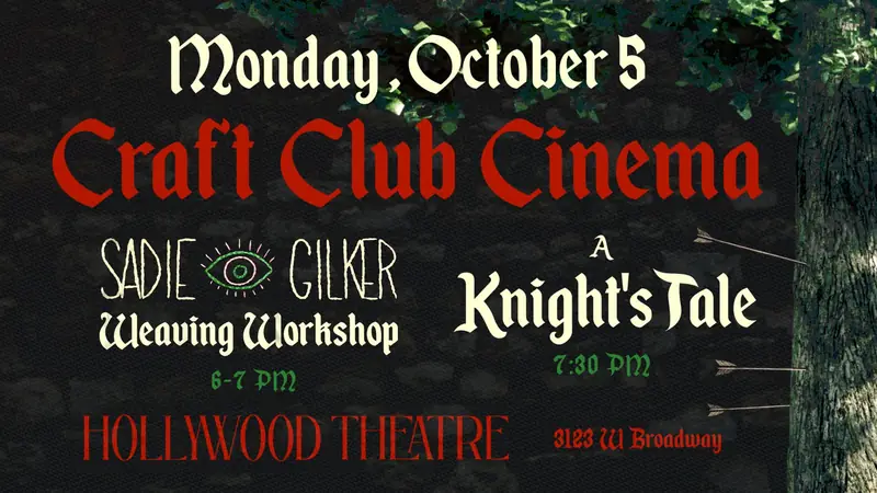 Craft Club Cinema: A Knight's Tale