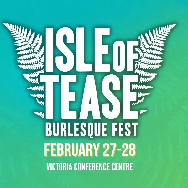 Isle of Tease Burlesque Festival à Victoria Conference Centre