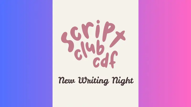 Script Club Cardiff New Writing Night