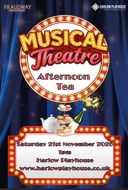 Musical Theatre Afternoon Tea à Harlow Playhouse