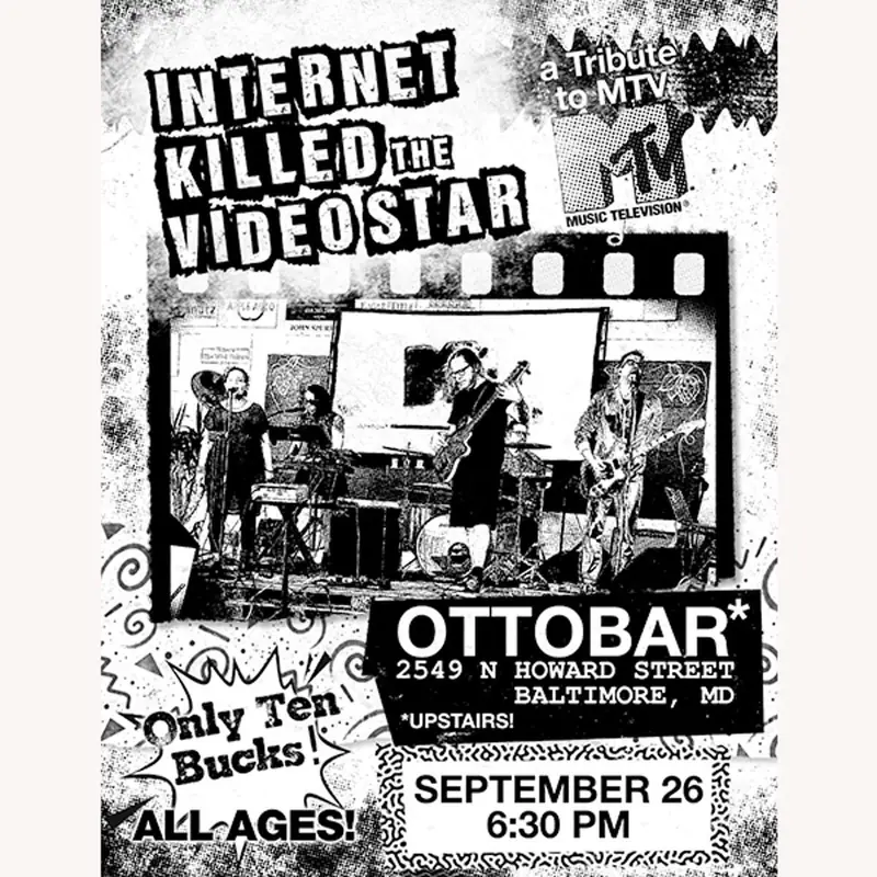 Internet Killed the Video Star at Ottobar