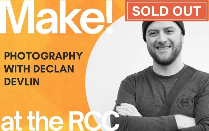 RCC Make! Photography à Regional Cultural Centre
