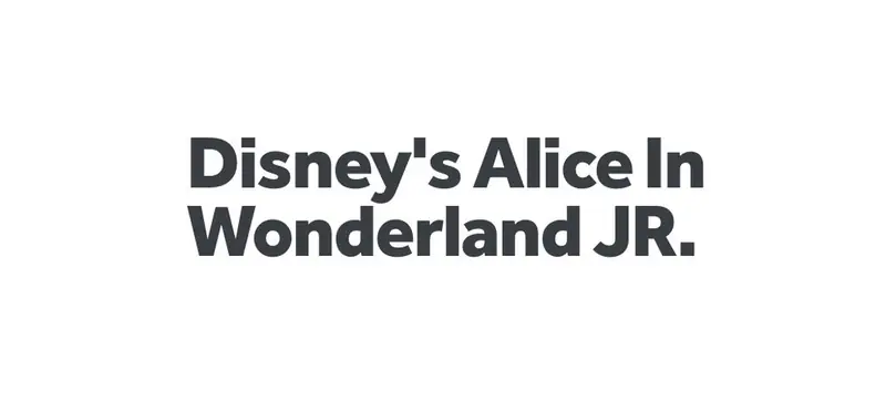 Disney's Alice In Wonderland JR à Sue Townsend Theatre