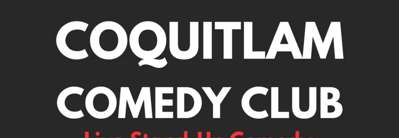 Coquitlam Comedy Club