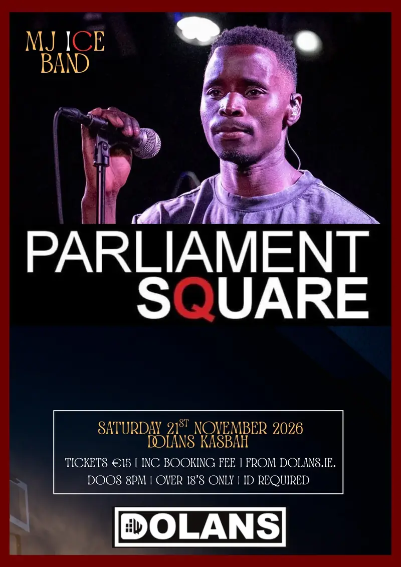 MJ ICE and Parliament Square en Dolan's