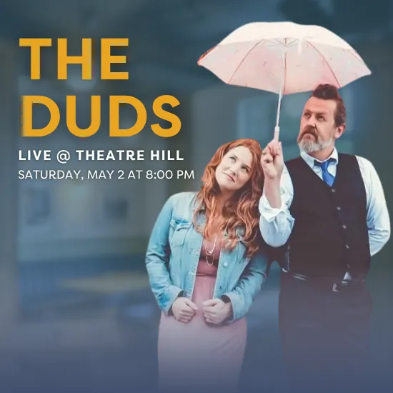 The Duds Live @ Theatre Hill at Theatre Hill