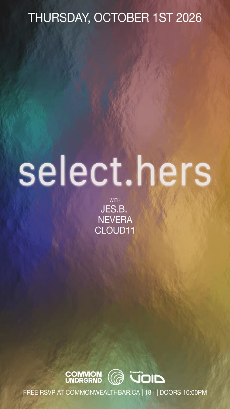 Select.Hers @ Common/UNDRGRD (FREE RSVP) à Commonwealth Bar & Stage