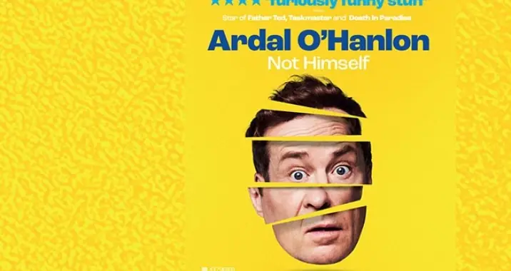 Ardal O’Hanlon: Not Himself