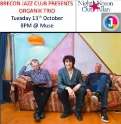 Brecon Jazz Club presents Deirdre Cartwright's Organik Trio at The Muse