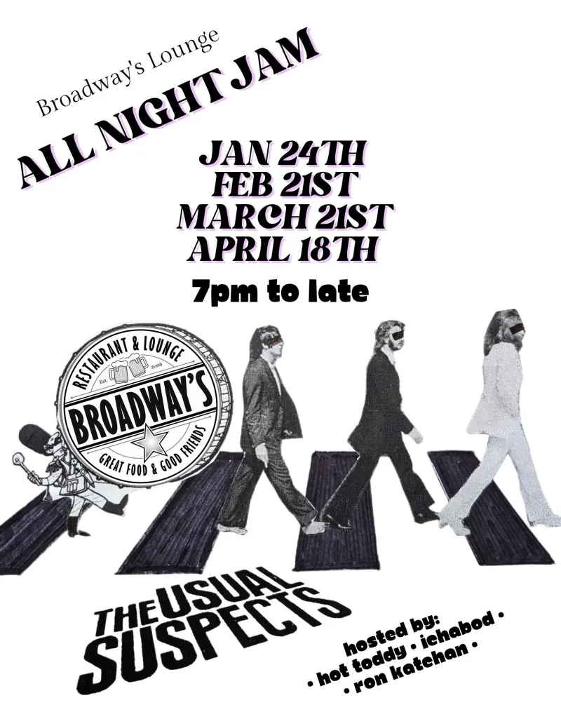 Broadway's Lounge ALL NIGHT JAM