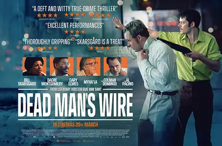 Dead Man's Wire en Pavilion Theatre