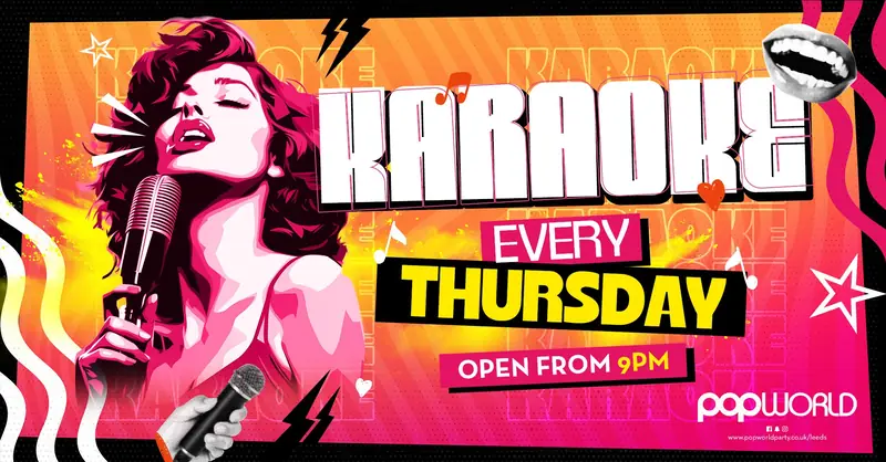 Karaoke at Popworld - Leeds