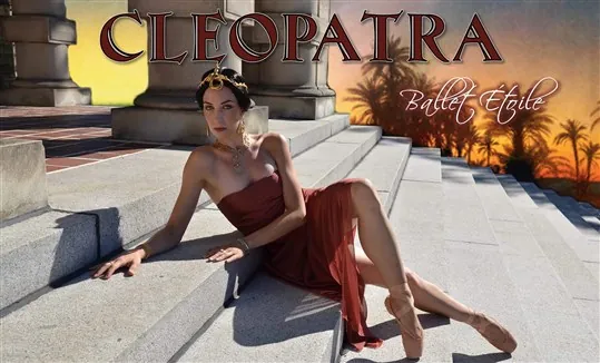 Ballet Étoile presents ‘Cleopatra’