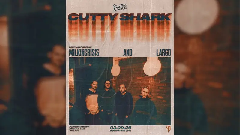 Porters Present’s: Cutty Shark, MILKINCRISIS and Largo à Porter's Cardiff