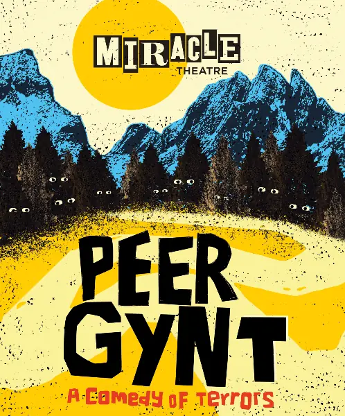Peer Gynt - Miracle Theatre at Sterts Theatre