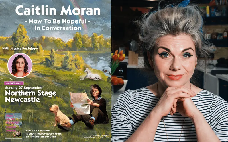Caitlin Moran: How To Be Hopeful