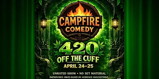 Off The Cuff Comedy: 420 EDITION