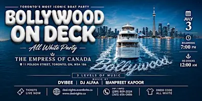BOLLYWOOD ON DECK — ALL WHITE PARTY at The Empress of Canada