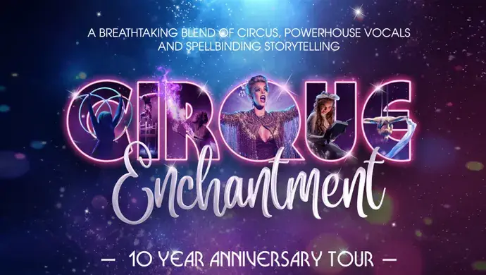 Cirque Enchantment à Royal Concert Hall