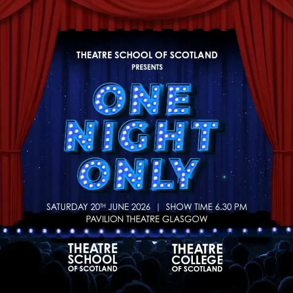 Theatre School of Scotland presents One Night Only