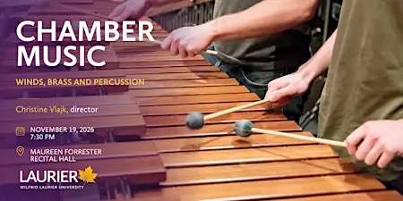Laurier Chamber Music Concert: Winds, Brass and Percussion à Maureen Forrester Recital Hall