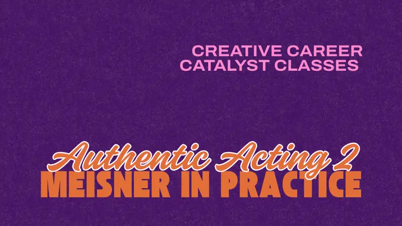 Authentic Acting II (Meisner in Practice) en The Guild