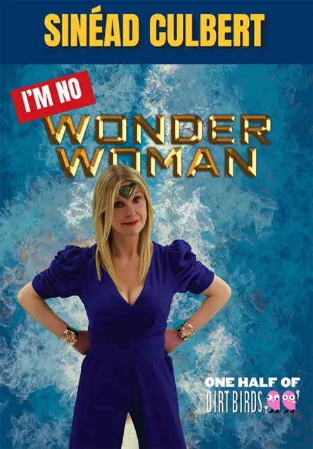 Sinéad Culbert: I’m No Wonder Woman at Wexford Arts Centre