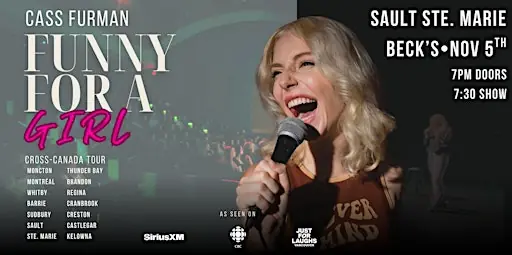 Cass Furman: Funny For A Girl! Live Stand-Up Comedy-Sault Ste. Marie! en Beck's