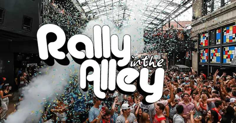 Rally in the Alley at Power Plant Live!
