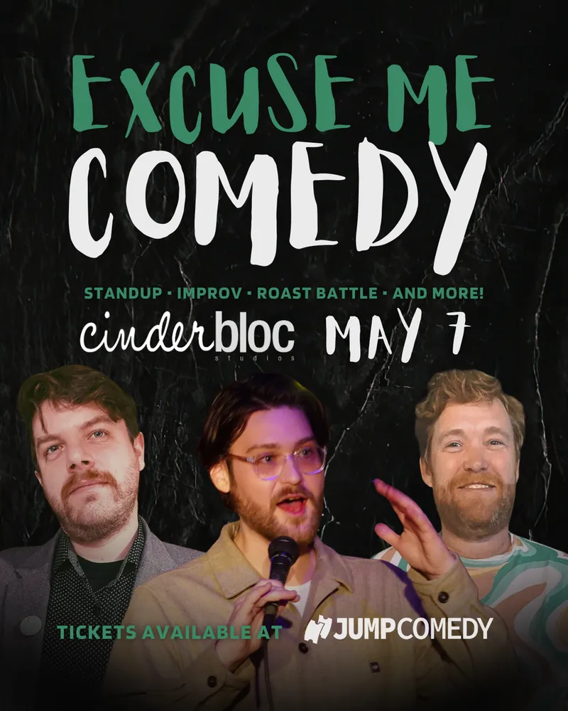 Excuse Me Comedy at Cinderbloc Studios