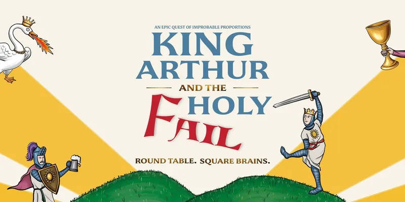 King Arthur and the Holy Fail
