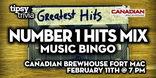 Fort McMurray: Canadian Brewhouse - Number 1 Hits Music Bingo