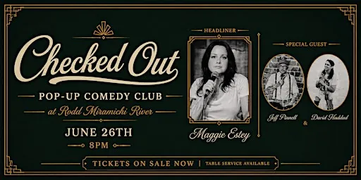 Checked Out Comedy at the Rodd Miramichi- Maggie Estey at Rodd Miramichi