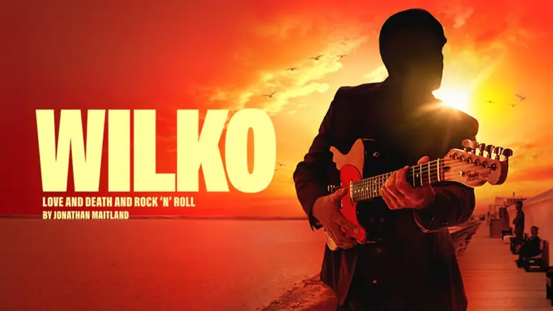 Wilko: Love and Death and Rock N’ Roll