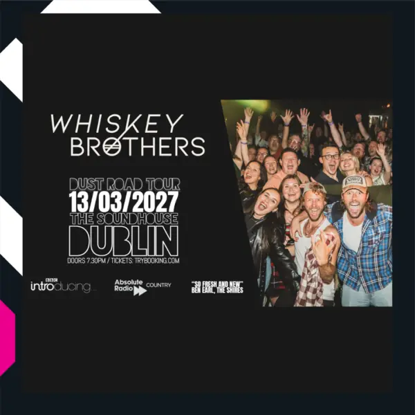 The Whiskey Brothers: Dust Road Tour