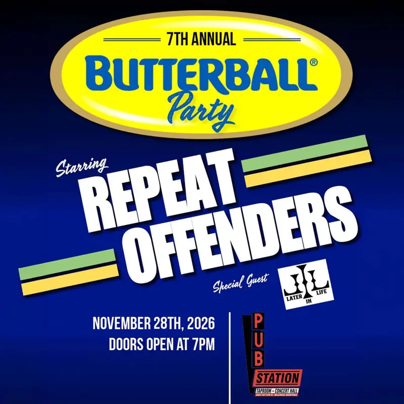 Repeat Offenders: Butterball 7 en The Pub Station
