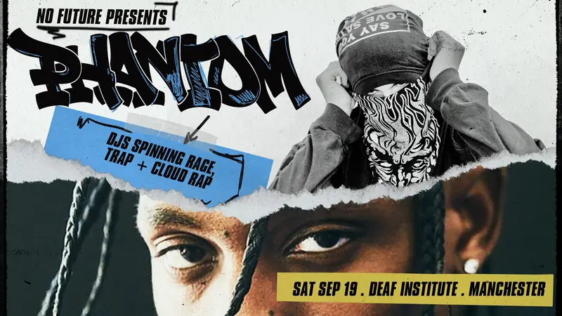PHANTOM: Rage, Trap à The Deaf Institute