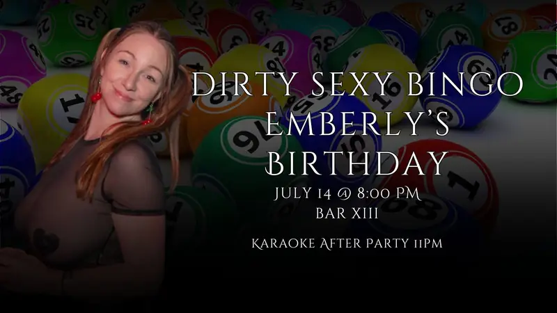 Dirty Sexy Bingo Emberly’s Birthday à Bar XIII