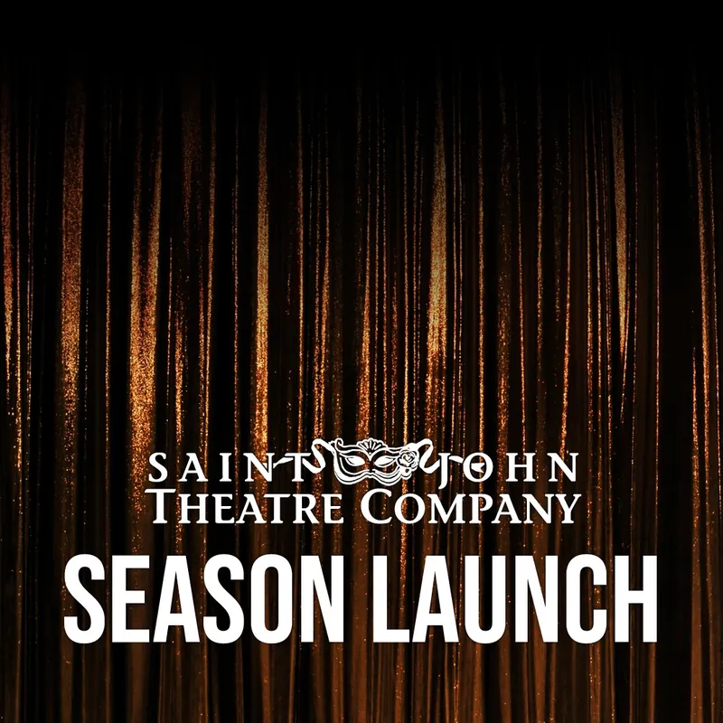 SJTC 2026-27 Season Launch at Saint John Theatre Company