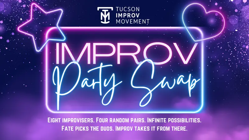Improv Party Swap at Tucson Improv Movement