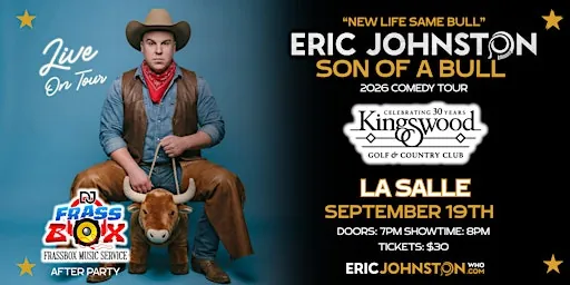 The Eric Johnston “Son of a Bull” Comedy Tour Live In La Salle à Kingswood Golf and Country Club