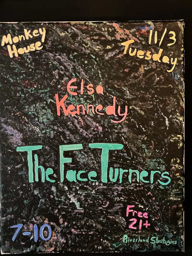 Elsa Kennedy & The FaceTurners (Sponsored by Riverland Strategies) à The Monkey House