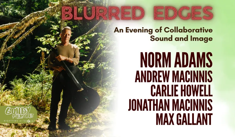 Blurred Edges: An Evening of Collaborative Sound and Image
