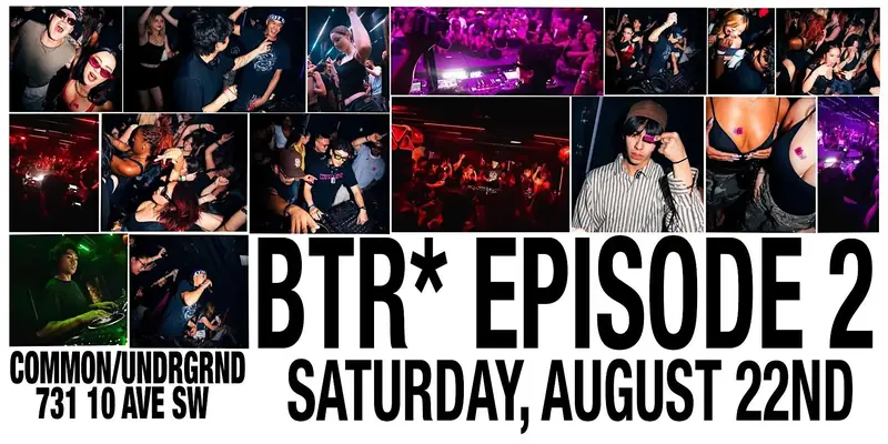 BTR EP. 2 @ Common/UNDRGRD at Commonwealth Bar & Stage