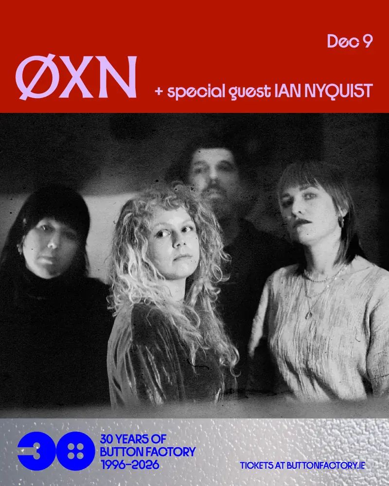 ØXN at Button Factory