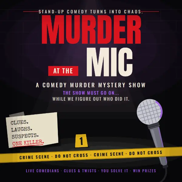 MURDER AT THE MIC: A COMEDY MURDER MYSTERY SHOW