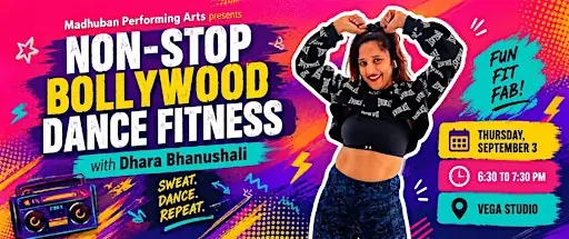Madhuban Presents: Non-Stop Bollywood Dance Fitness à Vega Studio