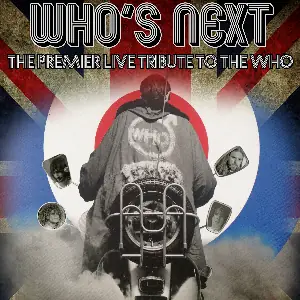 Who's Next - Premier Live Tribute to The Who at Alexander's Live