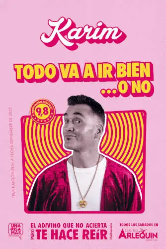 TODO VA A IR BIEN, KARIM at Teatro Arlequín Gran Vía