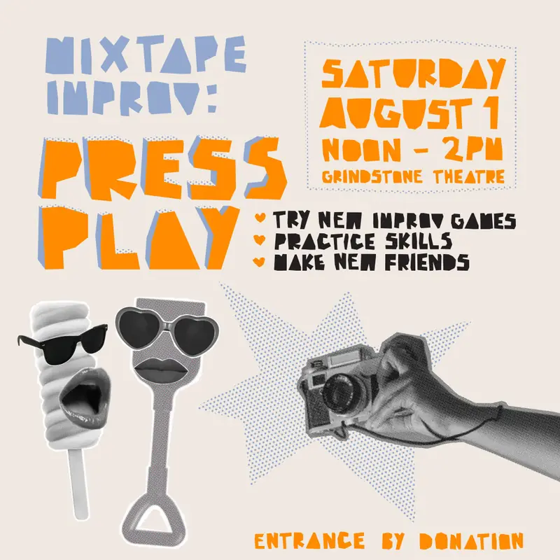 Mixtape Improv: Press Play at Grindstone Theatre